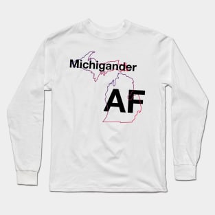 Michigander AF Long Sleeve T-Shirt